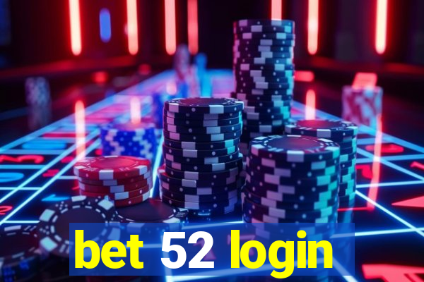 bet 52 login